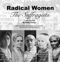 Radical Women, The Suffragists, 2023